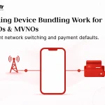 Making device bundling work for mnos & mvnos by preventing network switching and payment defaults