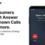 Phone showing a spam call incoming and advicing to change your debt collection strategy with verified numbers by Datacultr