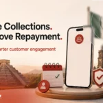 Drive Collections. Improve Repayment.