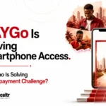 PAYGo Is Solving Smartphone Access