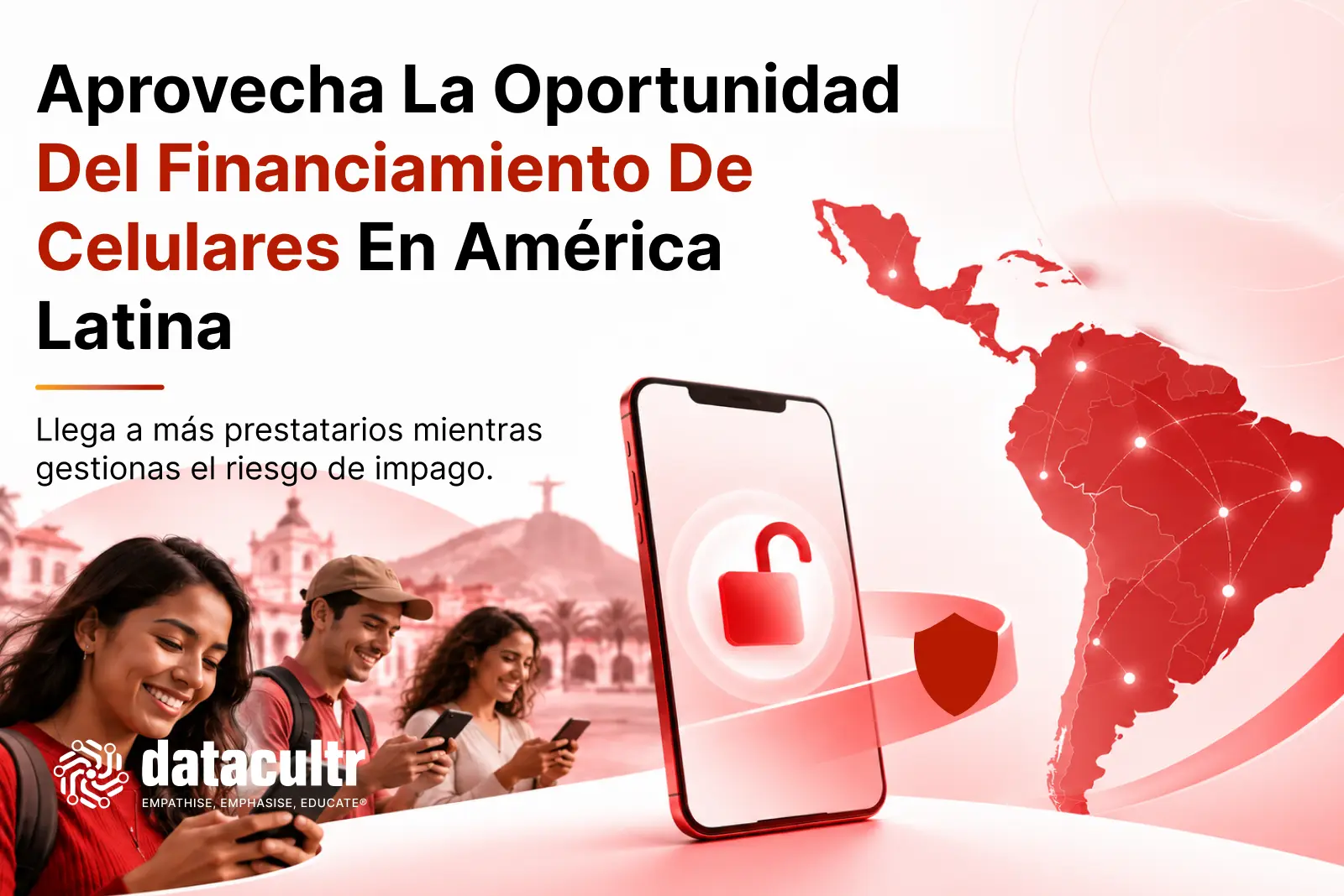 Unlock LATAM’s Cellphone Financing Opportunity _ Spanish
