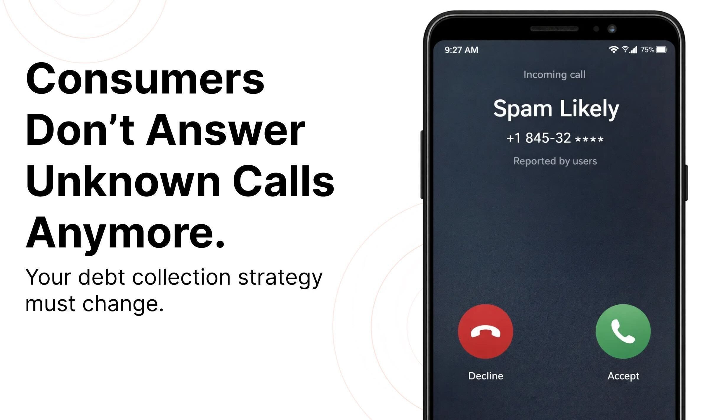 Phone showing a spam call incoming and advicing to change your debt collection strategy with verified numbers by Datacultr