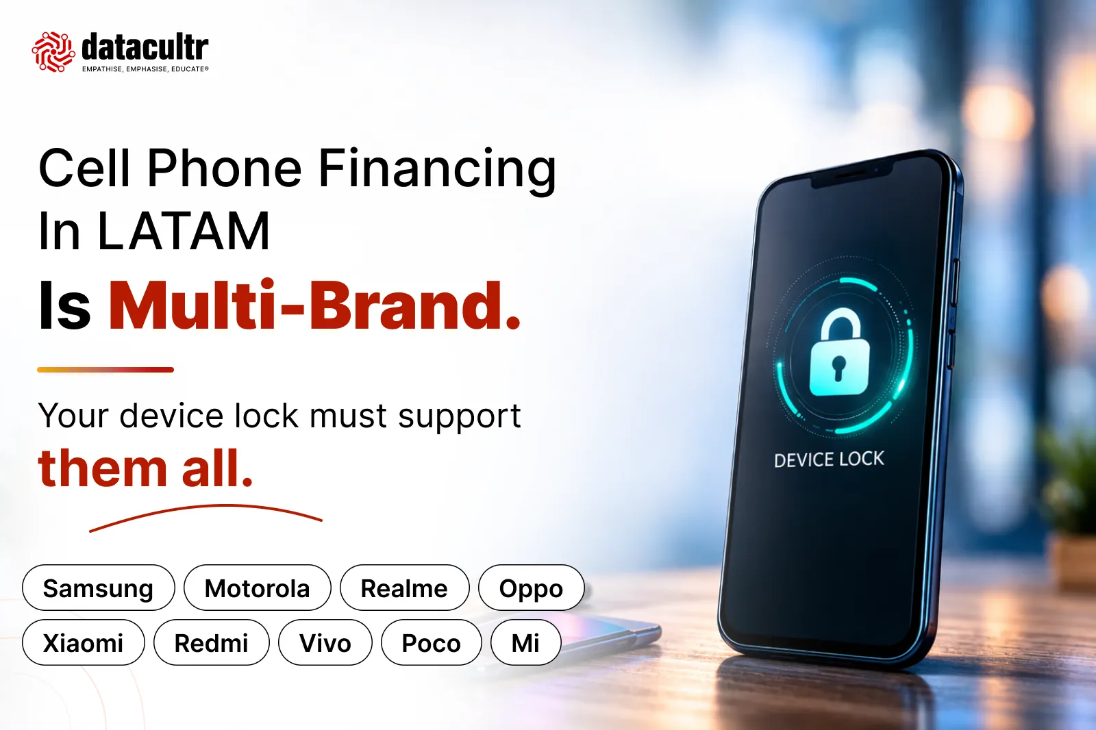 new Cell phone financing in LATAM is Multi-Brand. (1)